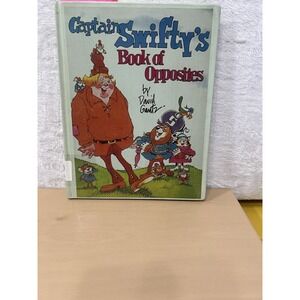 Captain Swifty's Book of Opposites, David Gantz, COLLECTABLE 1983 FIRST EDITION